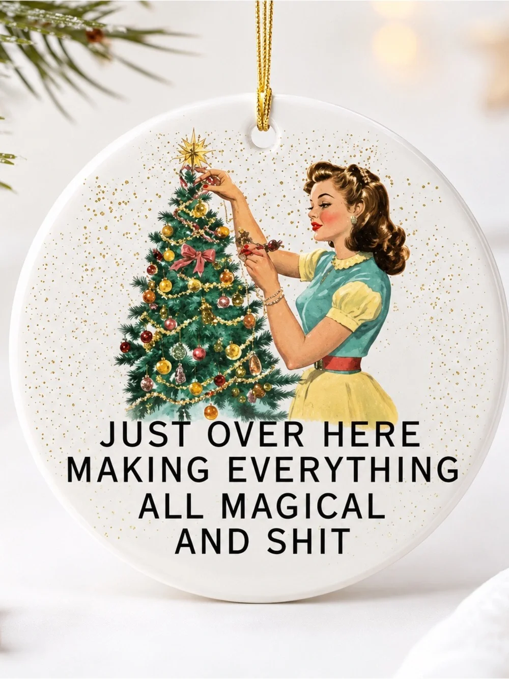 Vintage Retro Christmas Ornament – “Making Everything Magical”